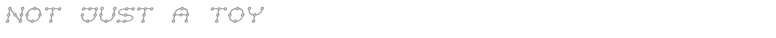 Not Just A Toy font preview